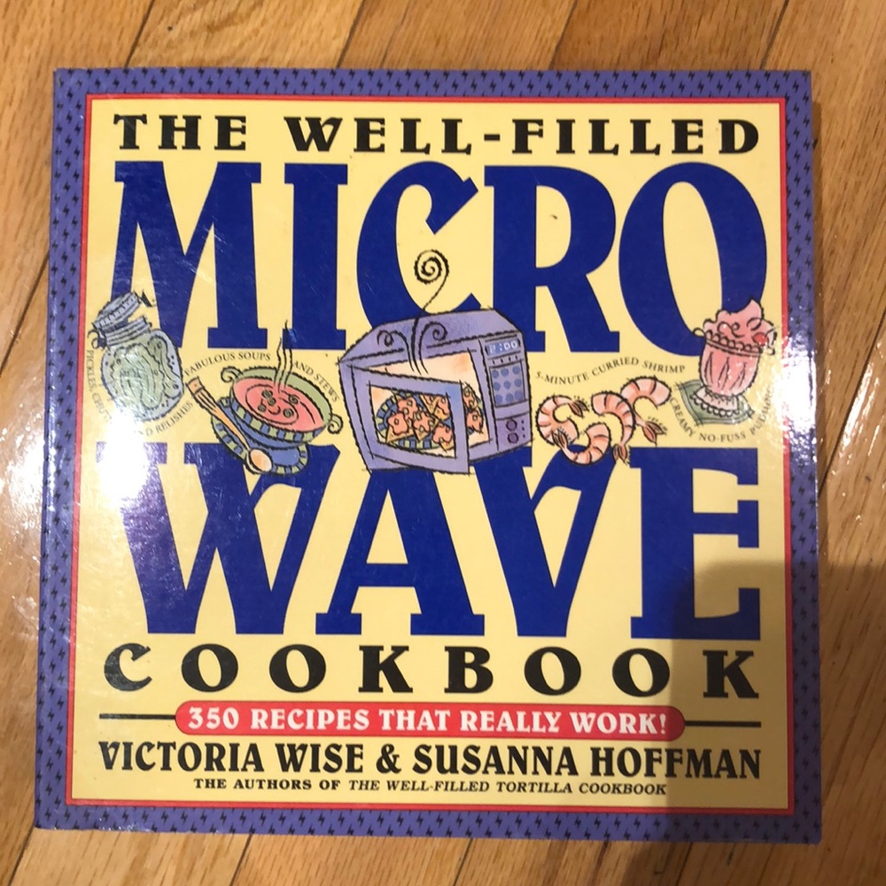 Microwave cookbook 350 recipes really work